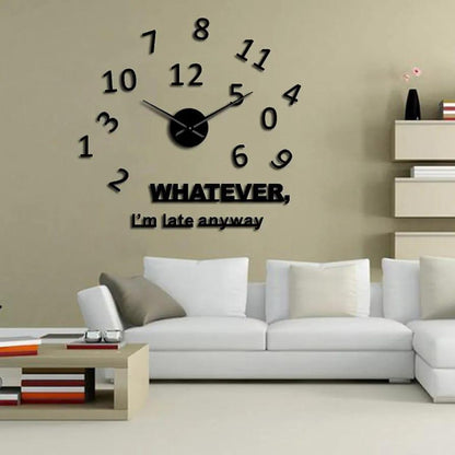 Whatever I am late anyway Analogue Wall Clock