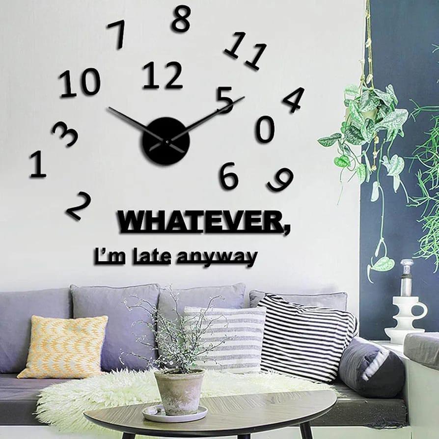 Whatever I am late anyway Analogue Wall Clock